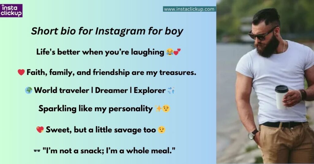 Short bio for Instagram for boy