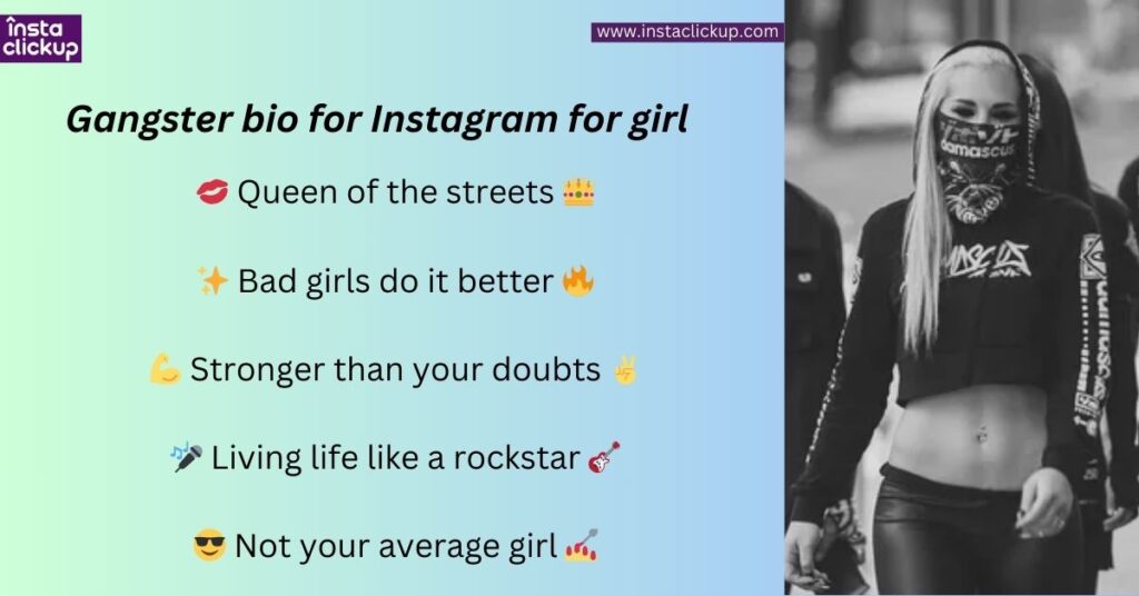 Gangster bio for Instagram for girl