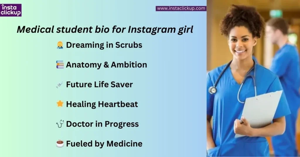 Medical student bio for Instagram girl
