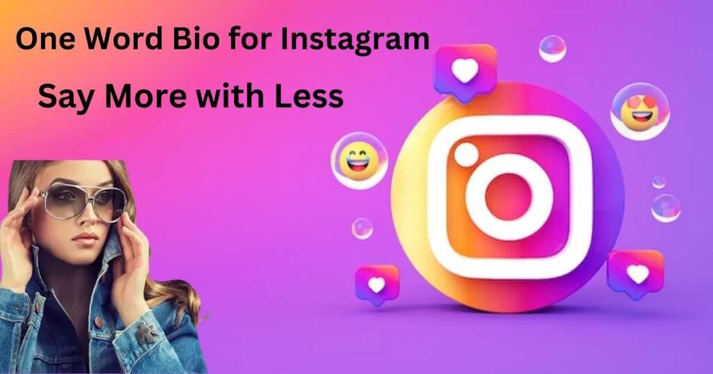 One Word Bio for Instagram: Say More with Less