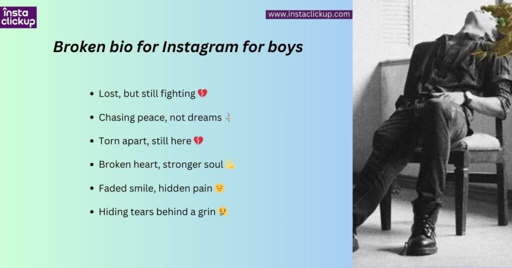 Broken bio for Instagram for boys