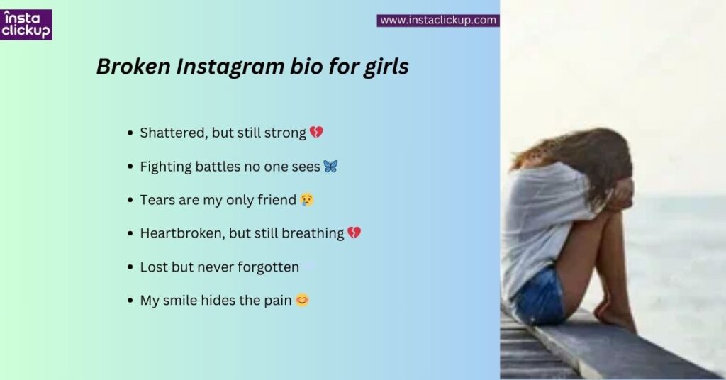 Broken Instagram bio for girls