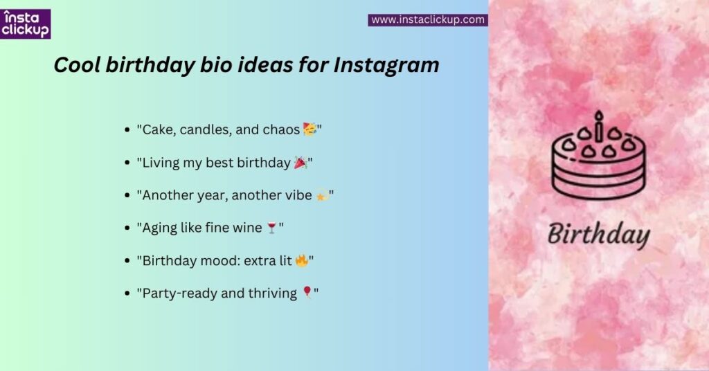 Cool birthday bio ideas for Instagram