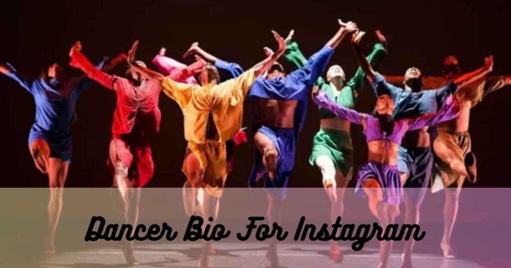 Dancer Bio For Instagram