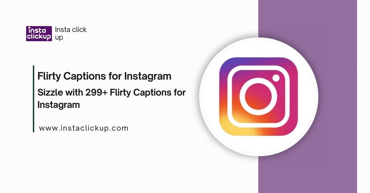 Flirty Captions for Instagram